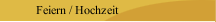 Feiern / Hochzeit