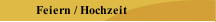 Feiern / Hochzeit