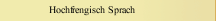 Hochfrengisch Sprach